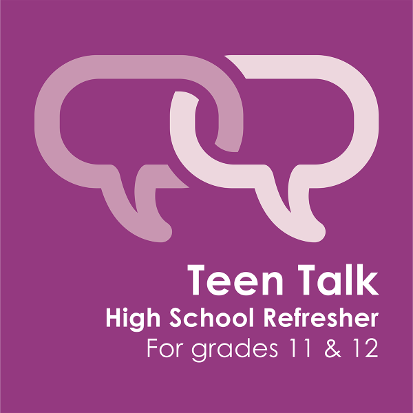 Teen Talk HS Refresher